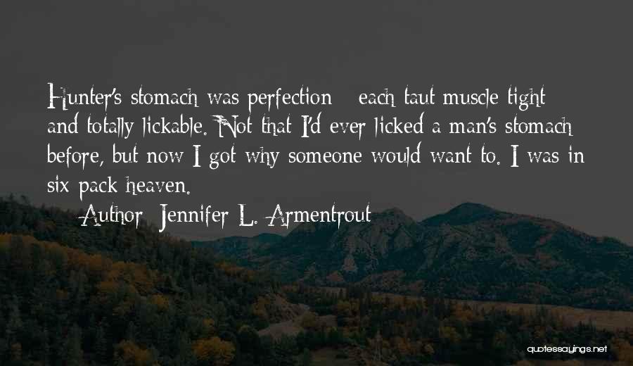 I Want A Man That Quotes By Jennifer L. Armentrout