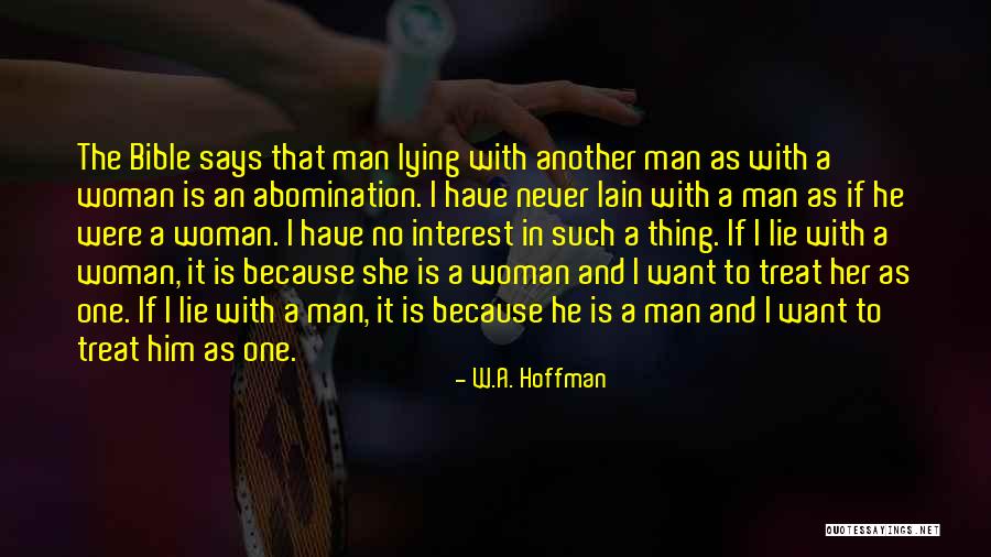 I Want A Man That Quotes By W.A. Hoffman