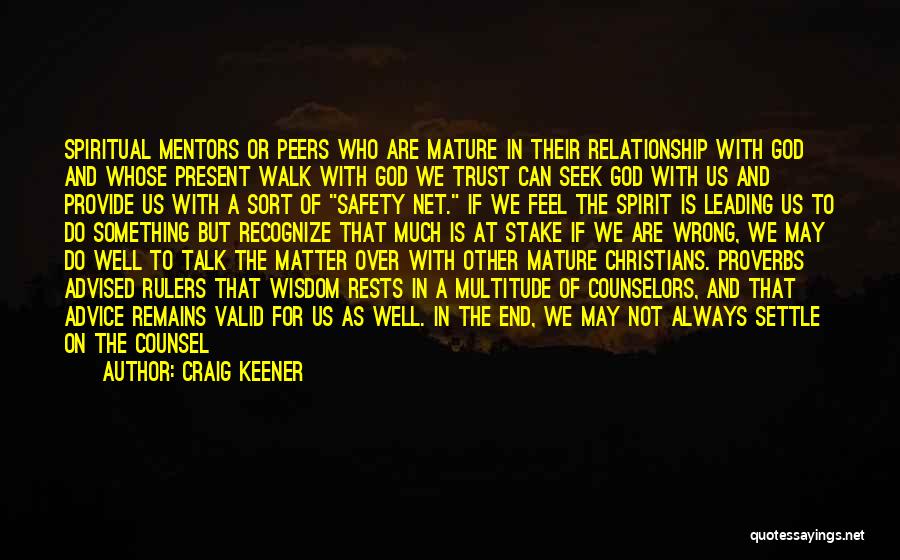 I Want A Mature Relationship Quotes By Craig Keener