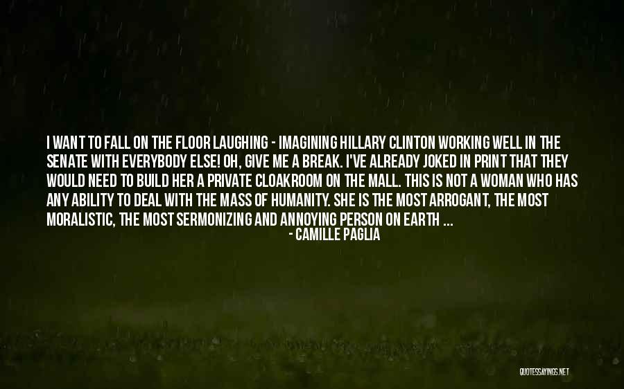 I Want A Woman Who Quotes By Camille Paglia I Want A Woman Who Quotes By Camille Paglia