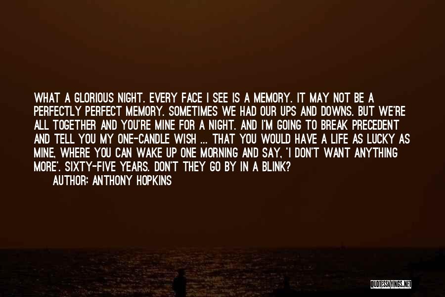 I Want Break Up Quotes By Anthony Hopkins