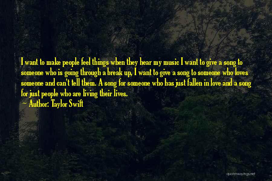 I Want Break Up Quotes By Taylor Swift