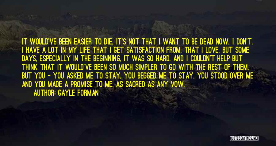 I Want Die Quotes By Gayle Forman