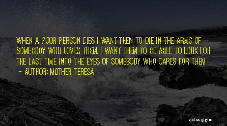 I Want Die Quotes By Mother Teresa