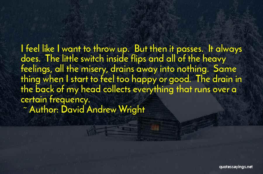 I Want Everything Or Nothing Quotes By David Andrew Wright