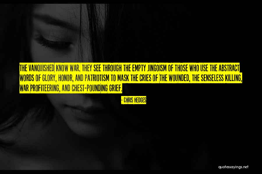I Want Everything Your Flaws Your Mistakes Your Lessons Quotes By Chris Hedges I Want Everything Your Flaws Your Mistakes Your Lessons Quotes By Chris Hedges