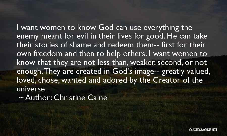 I Want Freedom Quotes By Christine Caine