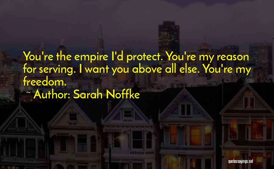 I Want Freedom Quotes By Sarah Noffke