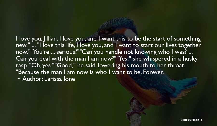 I Want Good Love Quotes By Larissa Ione