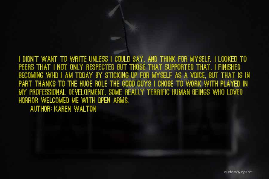 I Want Good Quotes By Karen Walton