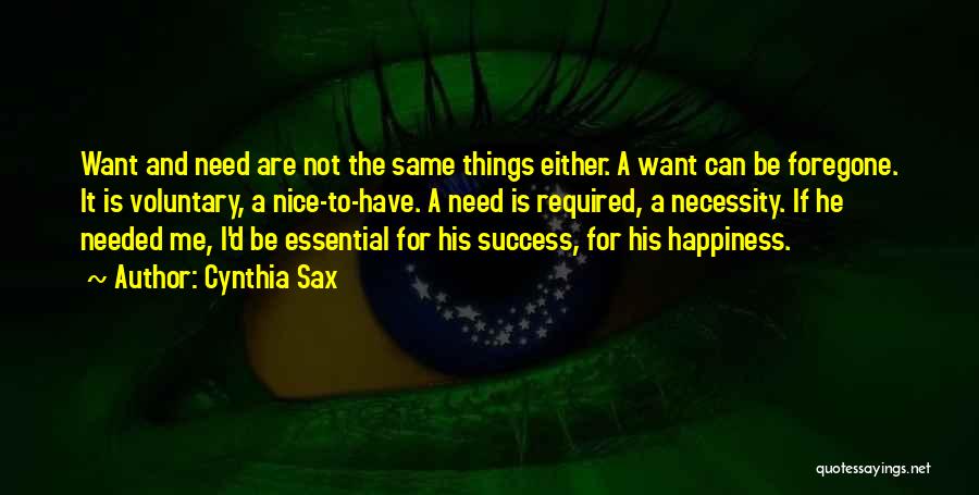 I Want Happiness Quotes By Cynthia Sax