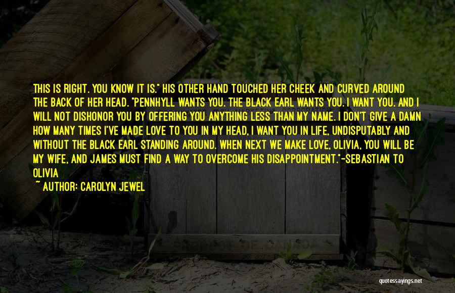 I Want Her Back Love Quotes By Carolyn Jewel