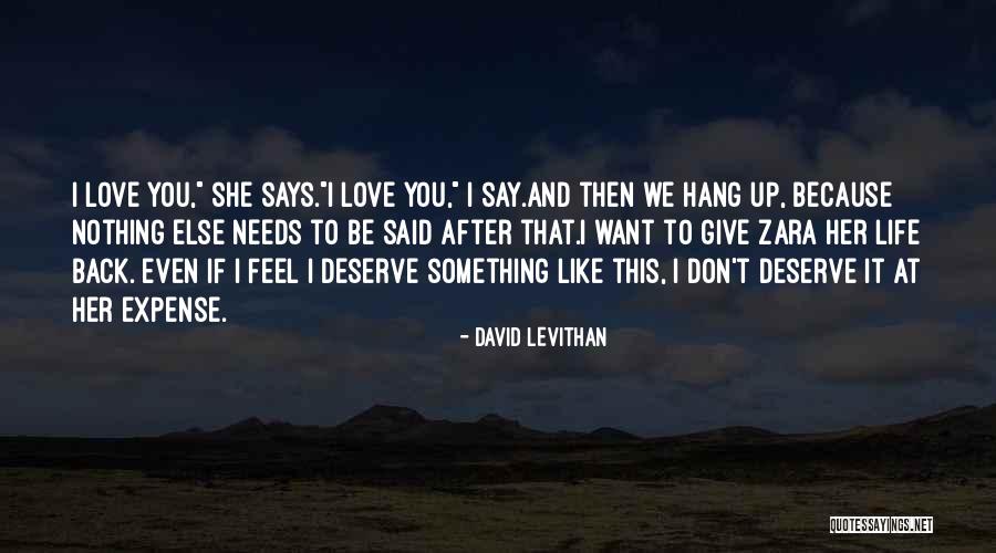 I Want Her Back Love Quotes By David Levithan