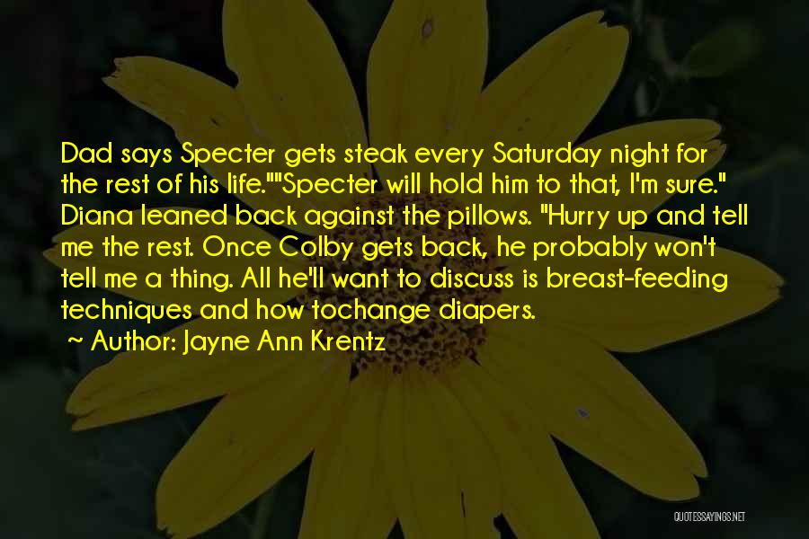 I Want Him Back Quotes By Jayne Ann Krentz