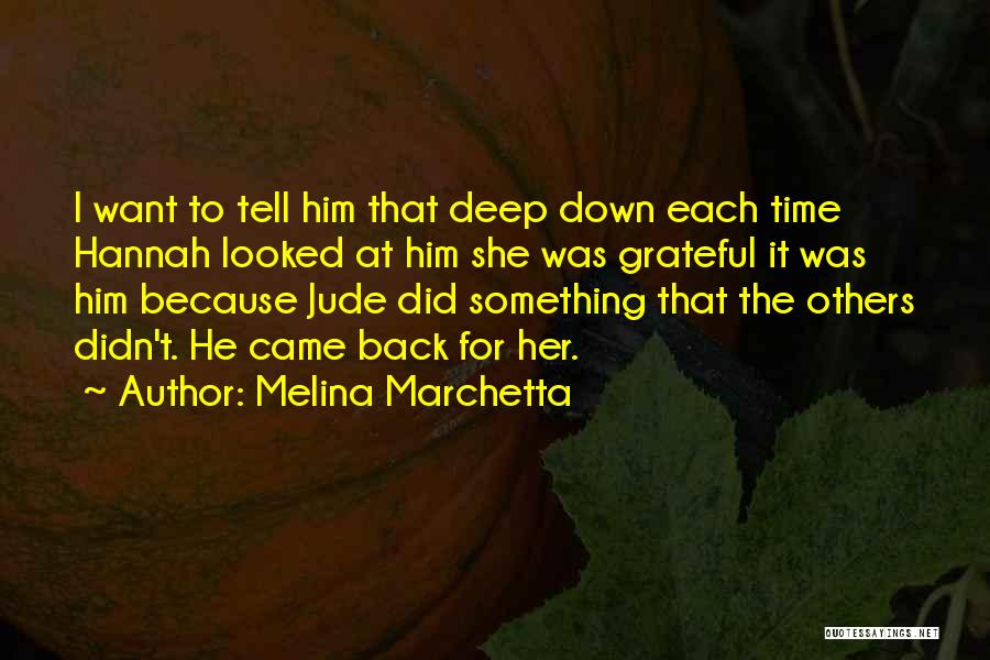 I Want Him Back Quotes By Melina Marchetta