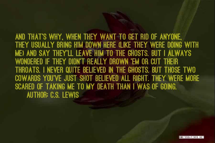 I Want Him Here Quotes By C.S. Lewis