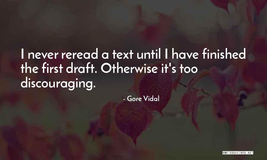 I Want Him To Text Me First Quotes By Gore Vidal