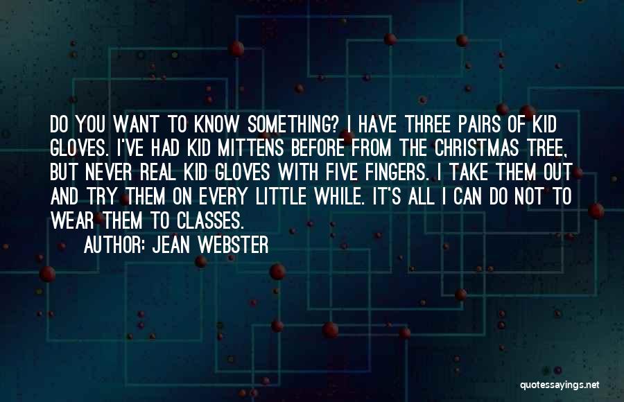 I Want It All With You Quotes By Jean Webster