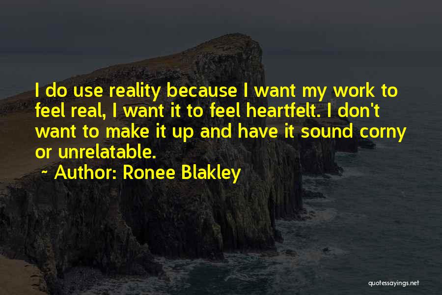 I Want It To Work Quotes By Ronee Blakley