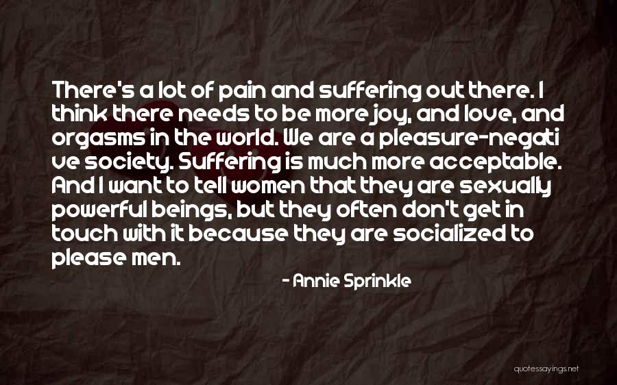 I Want Love Quotes By Annie Sprinkle