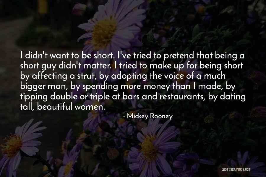I Want More Money Quotes By Mickey Rooney I Want More Money Quotes By Mickey Rooney