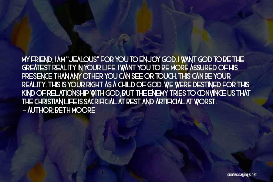 I Want More Of You God Quotes By Beth Moore