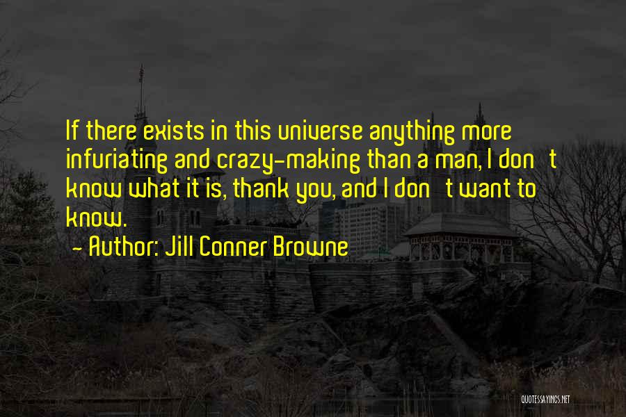 I Want More Than This Quotes By Jill Conner Browne