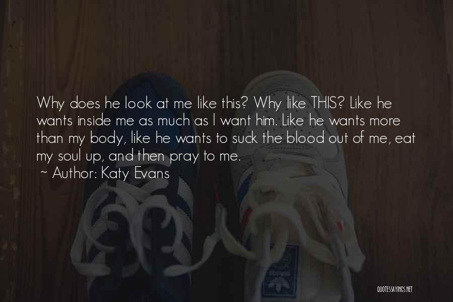 I Want More Than This Quotes By Katy Evans