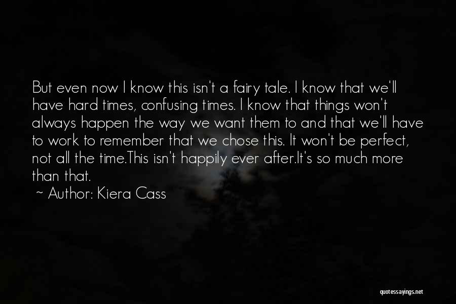 I Want More Than This Quotes By Kiera Cass