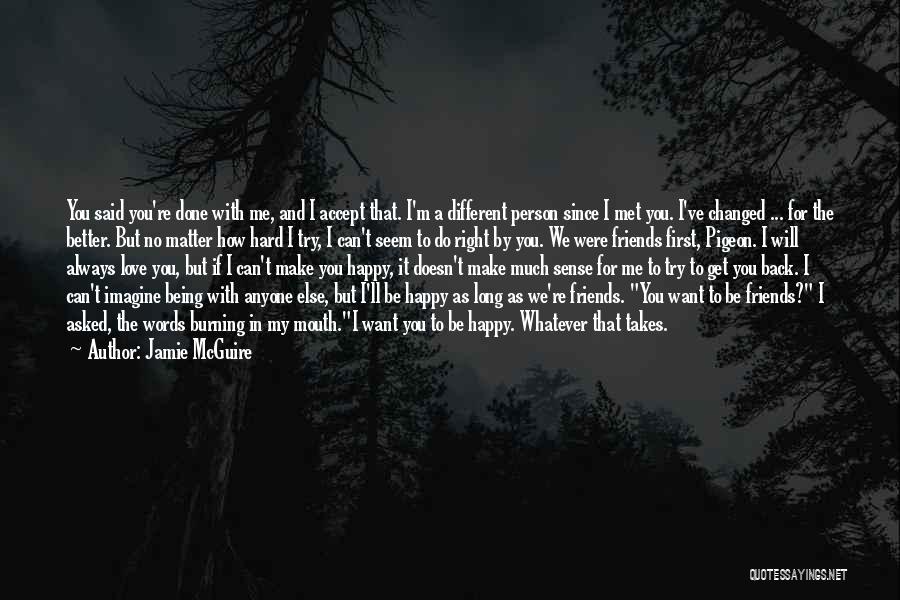 I Want My First Love Back Quotes By Jamie McGuire