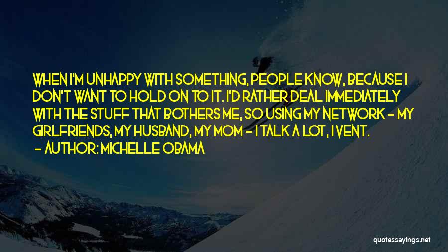 I Want My Girlfriend Quotes By Michelle Obama