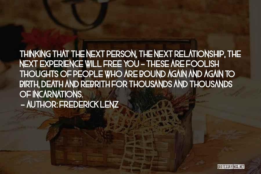 I Want My Next Relationship Quotes By Frederick Lenz