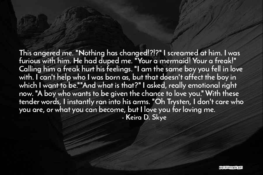 I Want Nothing But Your Love Quotes By Keira D. Skye