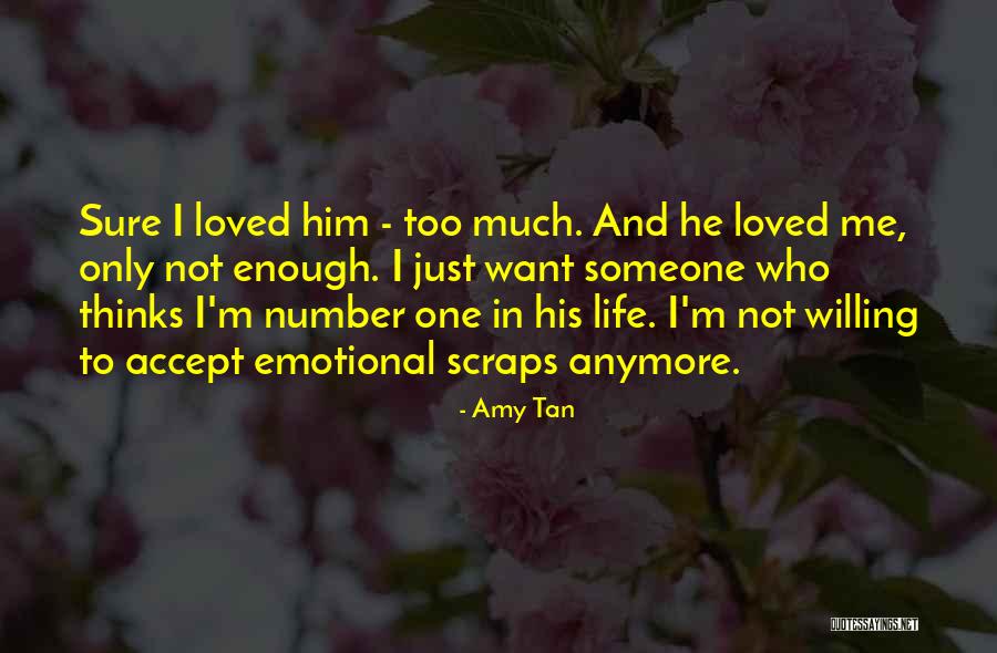 I Want Only Him Quotes By Amy Tan