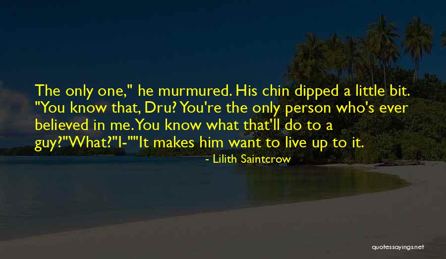 I Want Only Him Quotes By Lilith Saintcrow