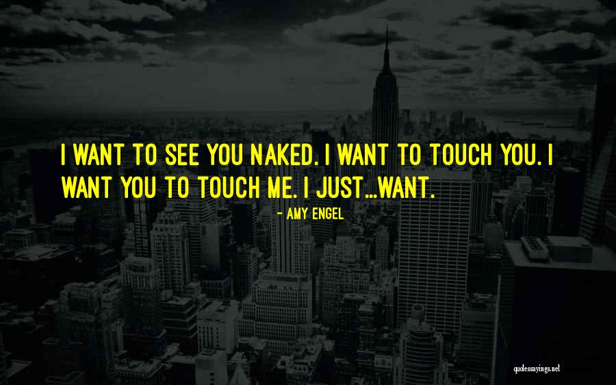 I Want Romance Quotes By Amy Engel I Want Romance Quotes By Amy Engel