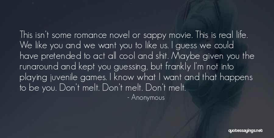 I Want Romance Quotes By Anonymous I Want Romance Quotes By Anonymous