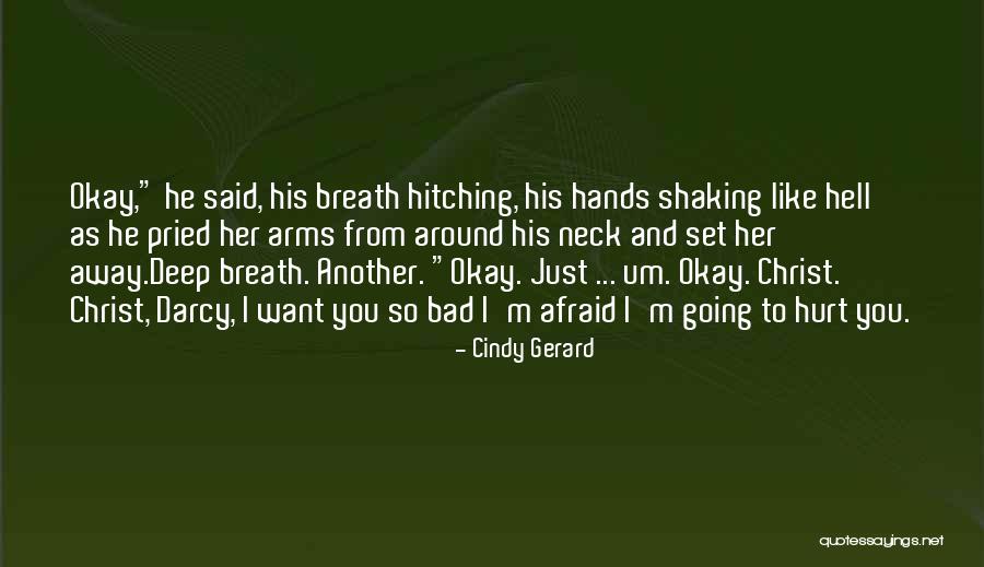 I Want Romance Quotes By Cindy Gerard I Want Romance Quotes By Cindy Gerard