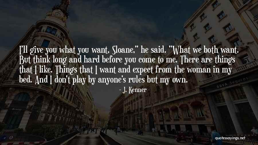 I Want Romance Quotes By J. Kenner I Want Romance Quotes By J. Kenner