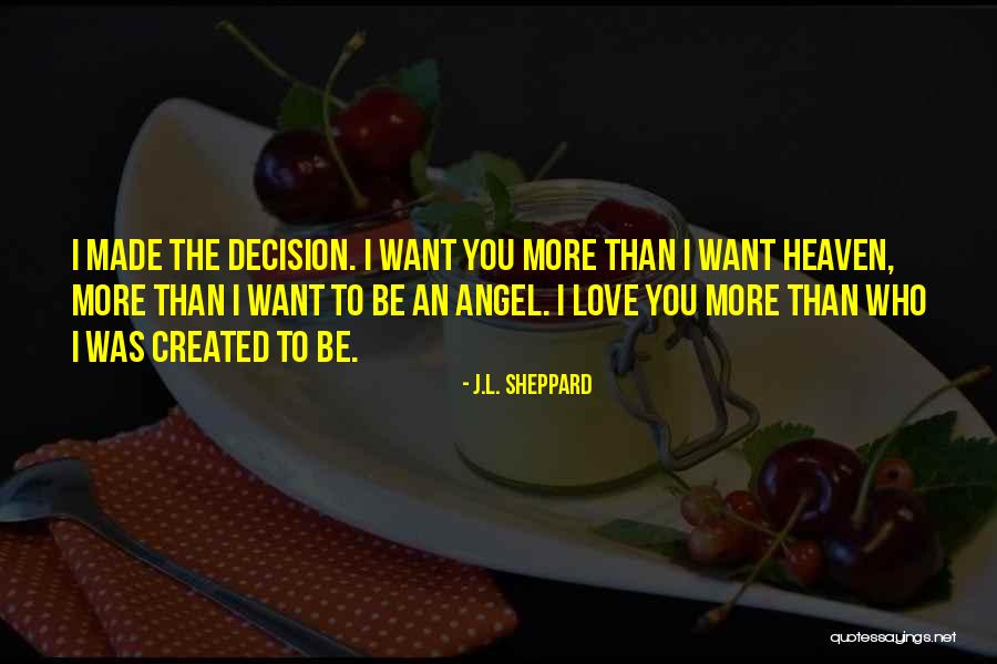 I Want Romance Quotes By J.L. Sheppard I Want Romance Quotes By J.L. Sheppard