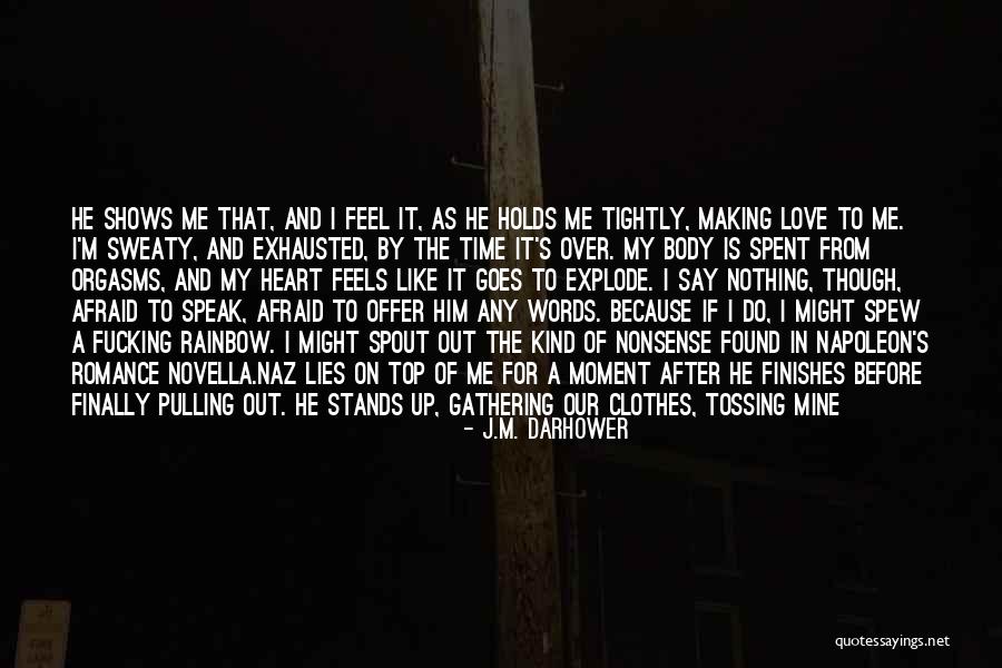 I Want Romance Quotes By J.M. Darhower I Want Romance Quotes By J.M. Darhower