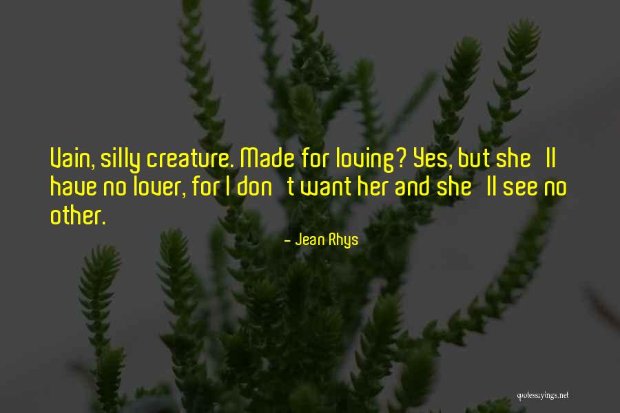 I Want Romance Quotes By Jean Rhys I Want Romance Quotes By Jean Rhys