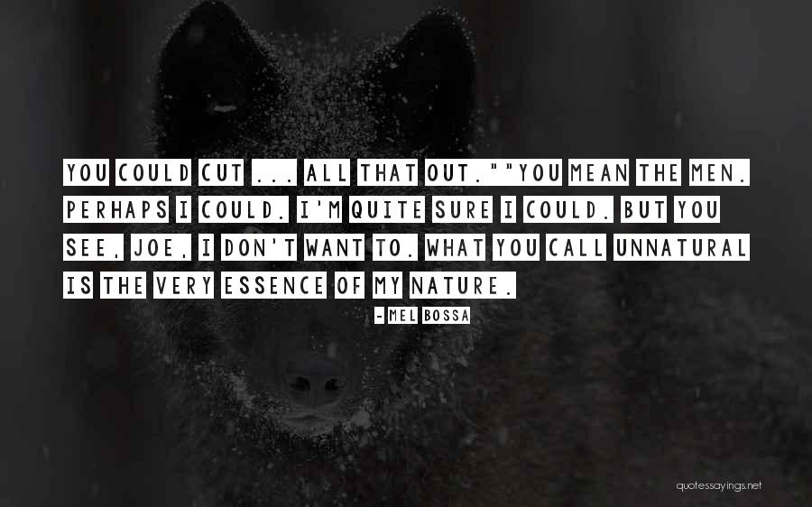 I Want Romance Quotes By Mel Bossa I Want Romance Quotes By Mel Bossa