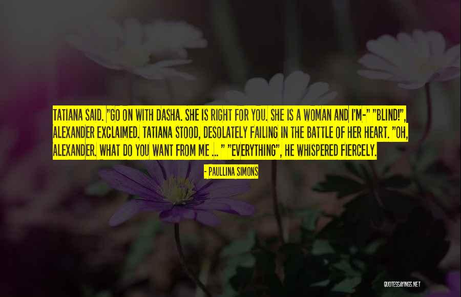 I Want Romance Quotes By Paullina Simons I Want Romance Quotes By Paullina Simons