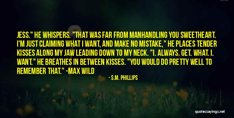 I Want Romance Quotes By S.M. Phillips I Want Romance Quotes By S.M. Phillips