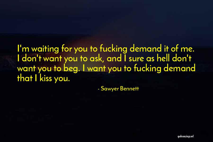 I Want Romance Quotes By Sawyer Bennett I Want Romance Quotes By Sawyer Bennett