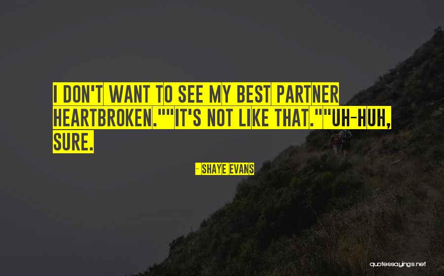I Want Romance Quotes By Shaye Evans I Want Romance Quotes By Shaye Evans