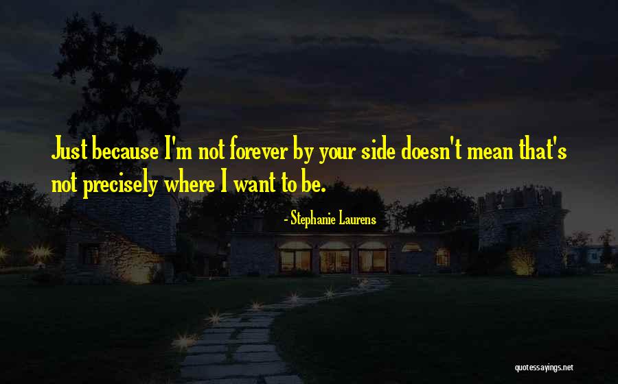 I Want Romance Quotes By Stephanie Laurens I Want Romance Quotes By Stephanie Laurens