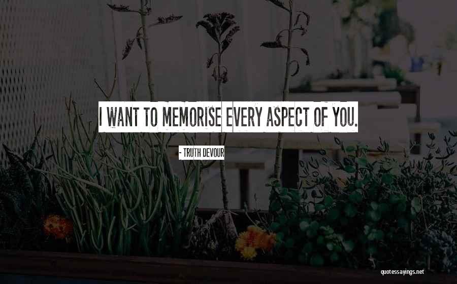 I Want Romance Quotes By Truth Devour I Want Romance Quotes By Truth Devour