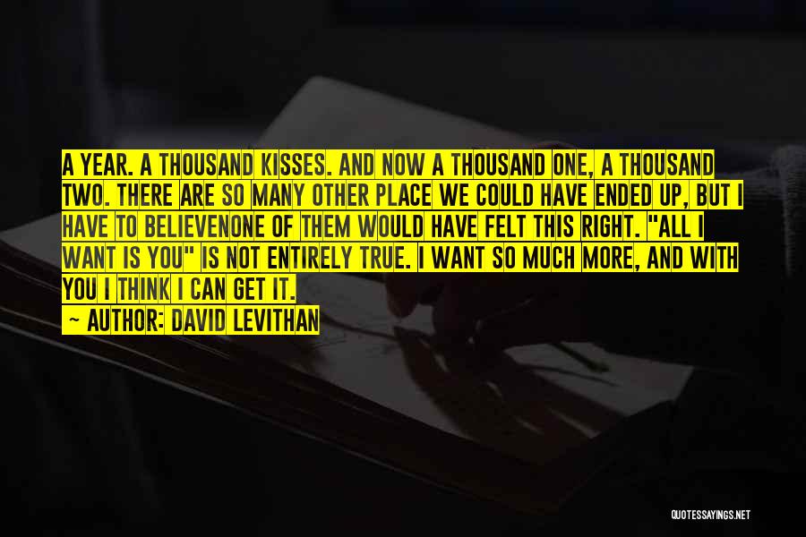 I Want So Much More Quotes By David Levithan